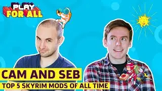 Top 5 Skyrim Mods Of ALL TIME With Seb And Cam
