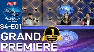 Coca-Cola Nepal Idol Season 4 | शुभारम्भ | Grand Premiere | EPI 01 | AP1HD