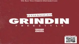 Reese Bang Em - Grindin-x