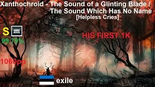 exile | Xanthochroid - The Sound of a Glinting Blade [Helpless Cries] +HR 99.79% FC! {1060pp}
