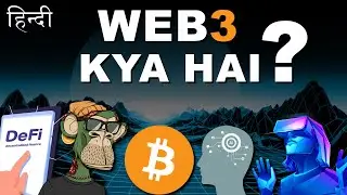 Everything About WEB 3.0 Explained in Hindi |  &lsquo;वेब 3.0' क्या है  | TOT