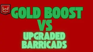 war commander gold boost vs upgraded barricads