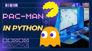 Create a Classic Pac-Man Game in Python! | Full Tutorial for Beginners 🎮
