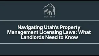 Navigating Utah's Property Management Licensing Laws  What Landlords Need to Know
