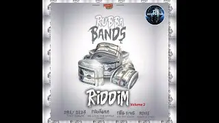 Rubba Bands Riddim Vol 2 (Mix-July 2020) Prime Time Music