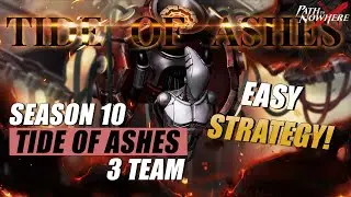 [Path to Nowhere] Tide of Ashes | ToA | Season 10 | War Apostle Level 4 | 3 Team