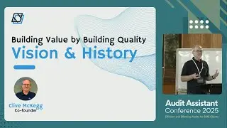 Building Value by Building Quality - Clive McKegg (Audit Assistant)