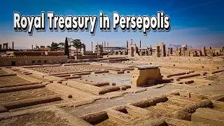 A Glimpse into the Persian Treasury in Ruins of the Persepolis