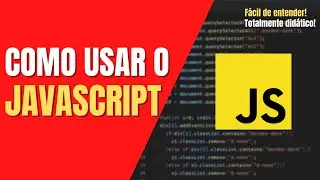 Como usar o Javascript na prática?