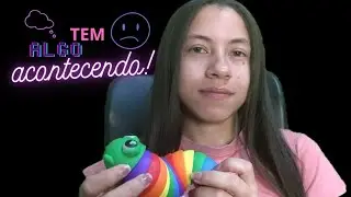 ASMR TEM ALGO ERRADO • ABRI MEU CORAÇÃO 😔