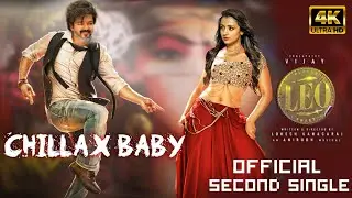 Chill Baby Song Promo &ndash; LEO Second Single Track | Thalapathy Vijay | Trisha | Anirudh | Lokesh