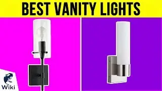10 Best Vanity Lights 2019