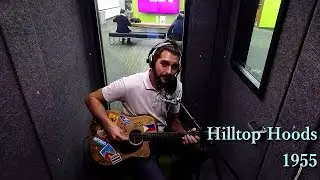 Hilltop Hoods - 1955  Acoustic cover by Danny Kane (VANCOUVER LIBRARY SESSIONS))