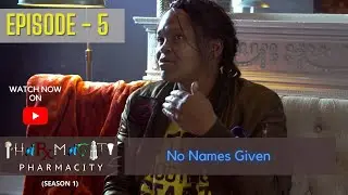 Pharmacity | Episode 5 | Season 1 | No Names Given | Addiction Recovery |