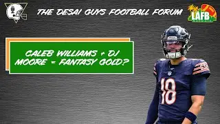 Caleb Williams + DJ Moore = Fantasy Gold? NFL Fantasy Week 8 Start Em Sit Em