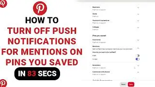 How to Turn Off Push Notifications For Mentions On Pins You Saved on Pinterest [NEW]