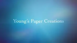 VR- Young&rsquo;s Paper Creations GIVEAWAY!!