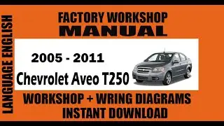Chevrolet Aveo T250 2005-2011 Workshop Manual Service Repair