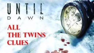 Until Dawn - All The Twins Clues