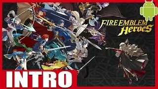 Fire Emblem HEROES (Android) ▶ Full INTRO (HD)