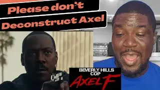 Beverly Hills Cop 4  Trailer (Axel F) | Please don't Deconstruct the Character of Axel Foley
