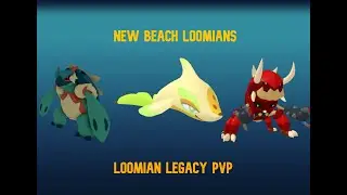 Loomian legacy but i use new beach loomians! Roblox loomian legacy