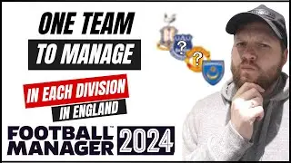 BEST TEAMS TO MANAGE IN ENGLAND ON FOOTBALL MANAGER 2024