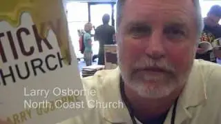 Larry Osborne talks about Sticky Church