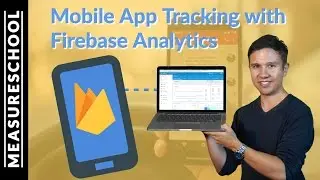 Учебное пособие по Firebase Analytics &mdash; как отслеживать мобильные приложения