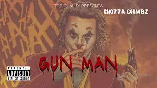 Shotta Coombz - Gun Man (Official Audio) [Prod. Pa$tor Herbs]