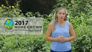 Home Grown Food Summit 2017 - Register To Watch For FREE!