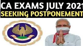 Seeking Postponement Of CA Exams July 2021 | ICAI Exams July 2021 | CA Exams  Postponement Updates36