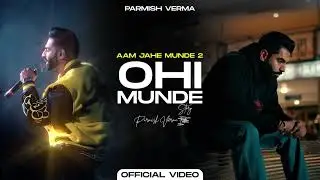 Parmish Verma - Ohi Munde (BASS BOOSTED)