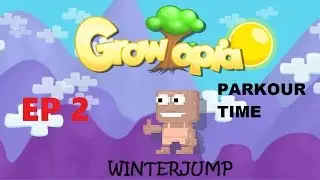 Growtopia / Parkour Time / Ep 2 / WINTERJUMP / I QUIT GT!!!!!