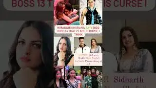 Himanshi khurana Says Bigg Boss 13 That place is Curse I think#news#himanshikhurana#shefalijariwala