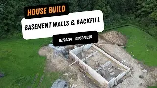 Basement Walls, Backfill and Better Drone Shots | Parsonage Build Update