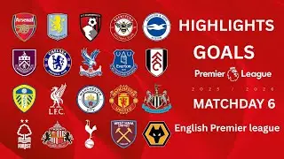 Premier league  Highlights and GOALS Matchweek 6🔥