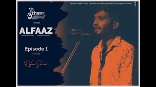 Alfaaz - Season 1| ft. Rishav Sharma -Adhoori Mohabbat | Episode 1| Uthaan | IIITM