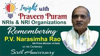 NRIs & NRI Organizations Remembering P V  Narasimha Rao on his Centenary Birth Anniversary