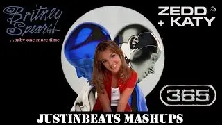 ...Baby One More Time/365 - Britney Spears x Katy Perry x Zedd (Mashup) | JustinBeats