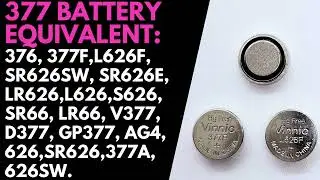 377 Watch Battery Equivalent | AG4/376/SR626SW/SR66/SR626 Battery Equivalent