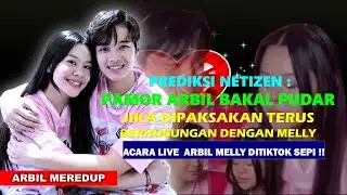 BENANG KUSUT HUBUNGAN ASMARA ARBIL DENGAN MELLY LEE | PREDIKSI NETIZEN : PAMOR ARBIL BAKAL REDUP !!