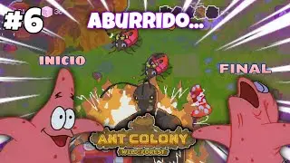 OTRO GAMEPLAY ABURRIDO DE ANT COLONY