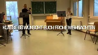 Musikalischer Weihnachtsgruß der Bläserklasse 6b