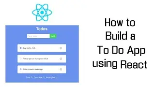 Build a To Do App using React (Adding and Deleting items)[React js]