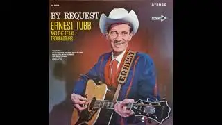 Ernest Tubb and His Texas Troubadours - Hello, Trouble Come On In