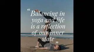 Balancing In Yoga And In Life Is A Reflection Of Our Inner State | Yoga Quote #shorts