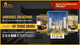 Ultimate Luxury Living: Tour of a Stunning 4 BHK Fully Finished Apartments | Ambience Creacions