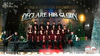 Declare His Glory | St. Claret College Choir | Cover | SCC Media Production