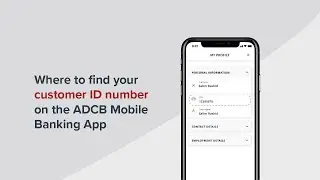 Where to find your customer ID number on the ADCB Mobile Banking App